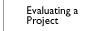 Evaluating a Project