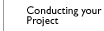 Conducting your Project
