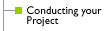 Conducting Your Project