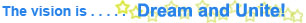 CyberFair: The vision is Dream and Unite!