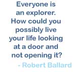 Everyone is an explorer. How can you live your life...